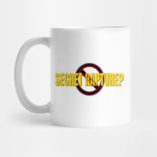 No Secret Rapture Symbol Mug